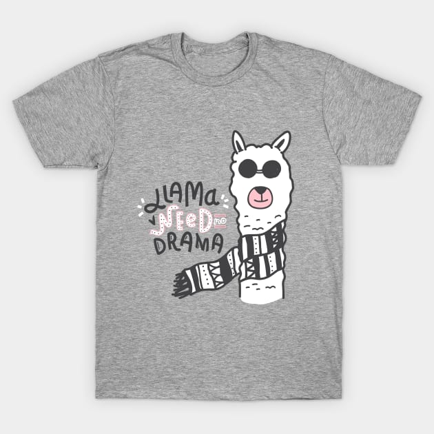 Llama Need No Drama T-Shirt by TheMioStore